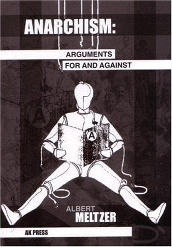 Anarchism: Arguments for and Against.