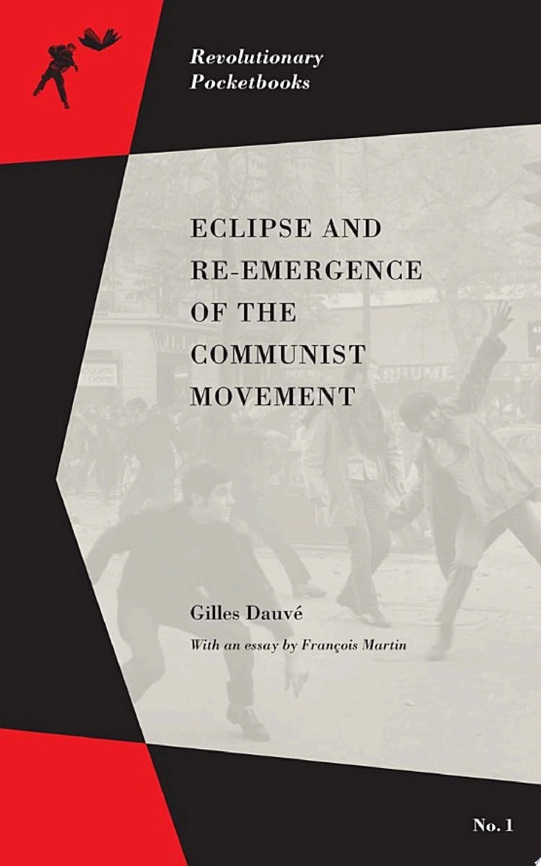 The Eclipse and Re-Emergence of the Communist Movement